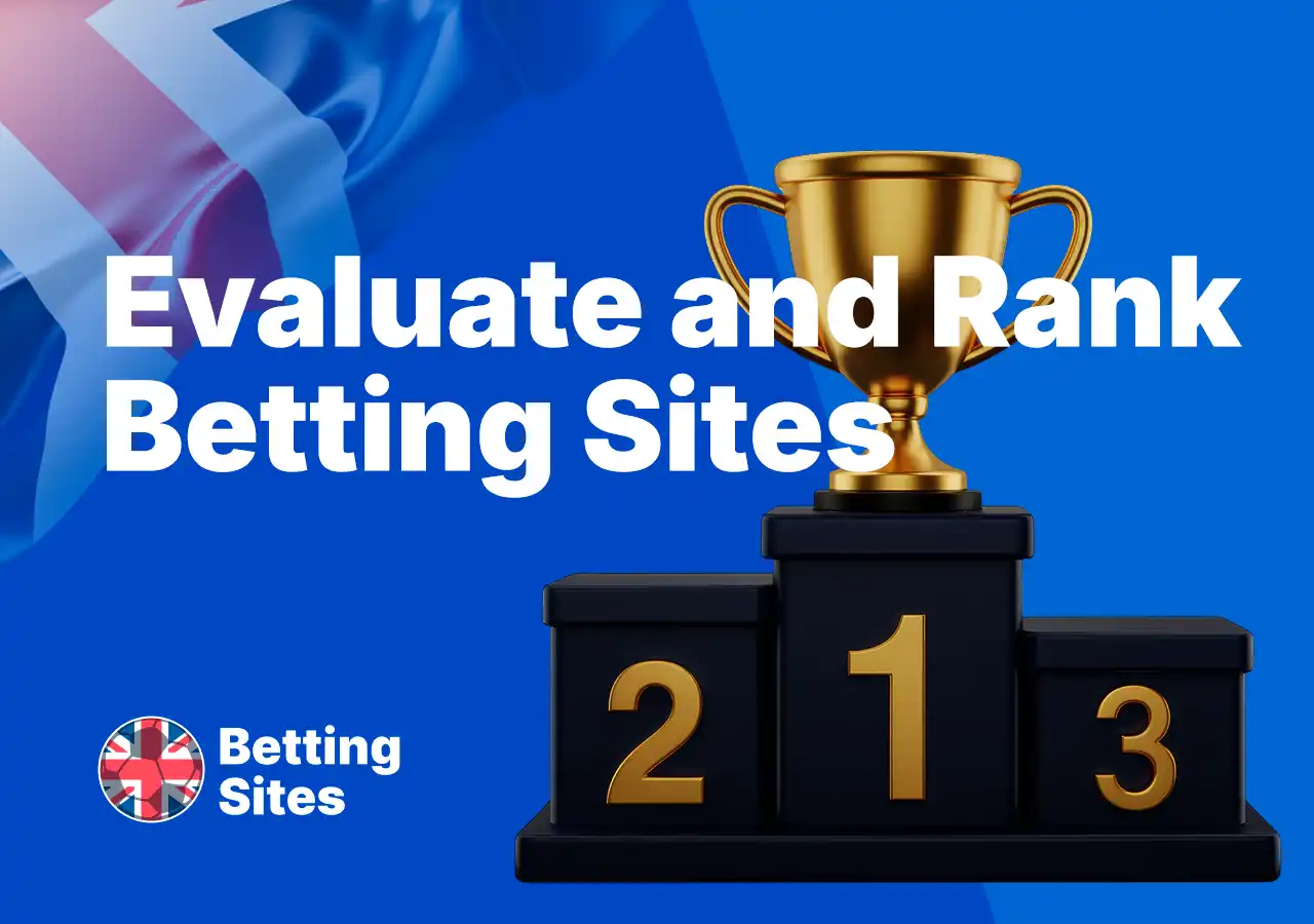 How we evaluate and rank Premier League betting sites